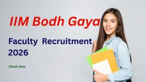 IIM Bodh Gaya Faculty Recruitment 2026