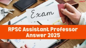 RPSC Assistant Professor Answer 2025, Download Subject wise PDF