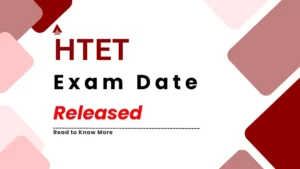 HTET Exam Date 2026 Out