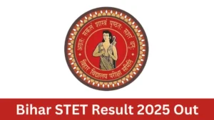 Bihar STET Result 2025 Out