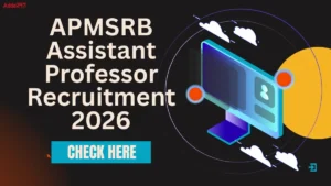 APMSRB Assistant Professor Recruitment 2026 Out for 220 Posts, Apply Online