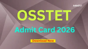 OSSTET Admit Card 2026