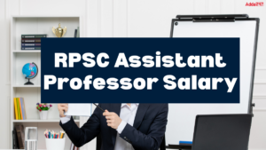 RPSC Assistant Professor Salary 2026 and Job Profile