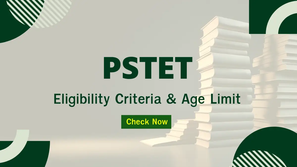 PSTET Eligibility Criteria