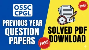 OSSC CPGL Previous Year Question Papers, PDF Download