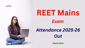 REET Mains Exam Attendance 2025-26