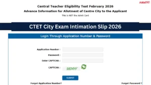 CTET City Exam Intimation Slip 2026 Out @ctet.nic.in, Check Exam Location and City Name