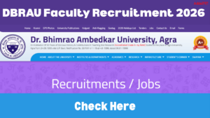 DBRAU Faculty Recruitment 2026, Apply Online till 15 March