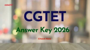 CG TET Answer Key 2026, PDF Download Link
