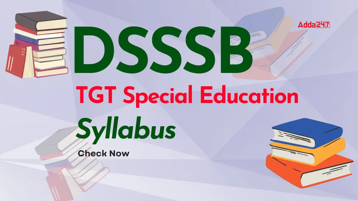 DSSSB TGT Special Education Teacher Syllabus