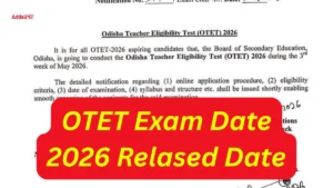 OTET Exam Date 2026 Relased Date, Check Schedule