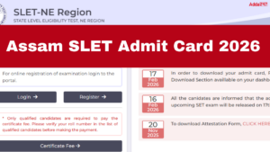 Assam SLET Admit Card 2026 Out, Steps to Download Hall Ticket