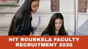 NIT Rourkela Faculty Recruitment 2026, Apply Till 22 Apr