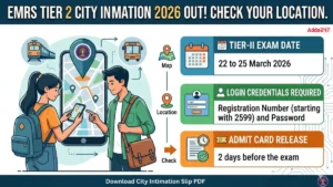 EMRS Tier 2 Exam City Intimation Slip 2026 Out, Download PDF Here