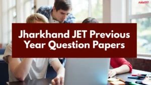 Jharkhand JET Previous Year Question Papers, Download PDF