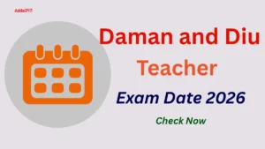 Daman and Diu Teacher Exam Date 2026