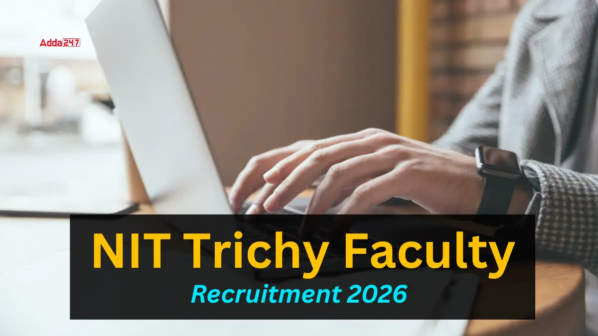 NIT Trichy Faculty Recruitment 2026