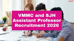 VMMC and SJH Assistant Professor Recruitment 2026, Check Interview Schedule