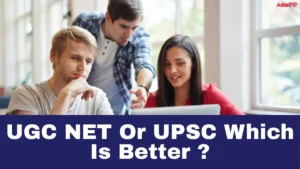 UGC NET Or UPSC Which Is Better ?