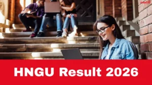 HNGU Result 2026 Out @ngu.ac.in, Download M.A, M.Sc, PGDMLT and BRS PDF