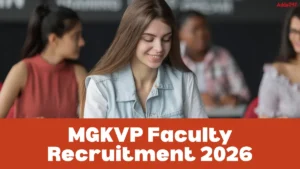 MGKVP Faculty Recruitment 2026 Out for 92 Posts