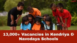 13,000+ Vacancies in Kendriya & Navodaya Schools, Govt Warns Against Board Exam Fake News