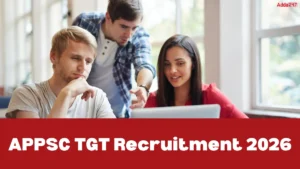APPSC TGT Recruitment 2026 Out for 389 Post, Application, Eligibility, Salary