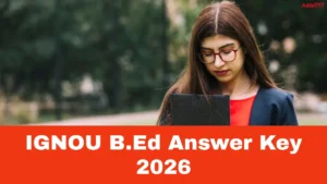 IGNOU B.Ed Answer Key 2026, Steps to Download PDF
