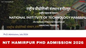 NIT Hamirpur PhD Admission 2026, Apply till 24 Apr