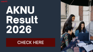 AKNU Result 2026 Out for UG PG Semester, Direct Link to Check at aknu.edu.in