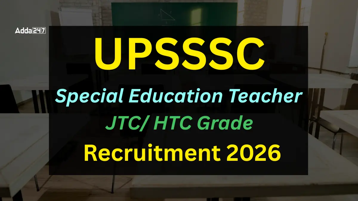 UPSSSC Special Education Teacher JTC HTC Grade Recruitment 2026
