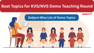 Best Topics for KVSNVS Demo Teaching Round (Subject-Wise List) (2) (1)