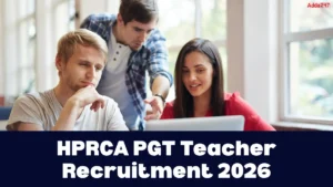 HPRCA PGT Teacher Recruitment 2026 Notification Out for 390 Posts, Check Eligibility Here