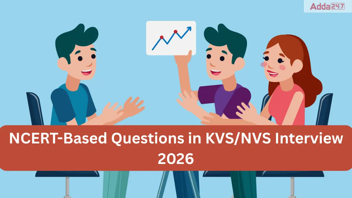 NCERT-Based Questions in KVSNVS Interview तैयारी कैसे करें