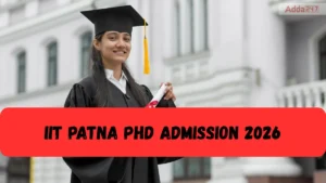 IIT Patna PhD Admission 2026