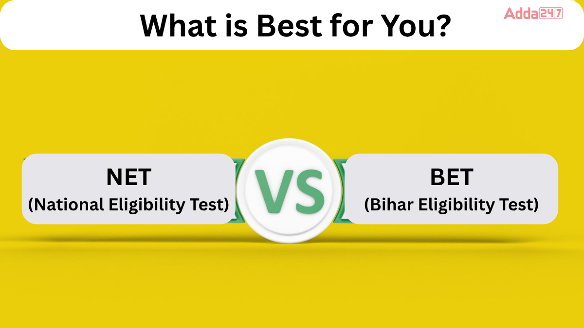 NET vs BET आपके लिए क्या Best