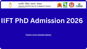 IIFT PhD Admission 2026