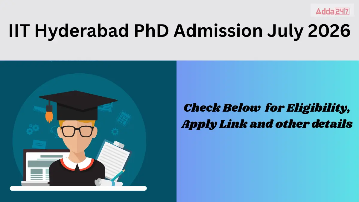 IIT Hyderabad PhD Admission July 2026