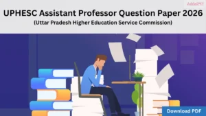 UPHESC Assistant Professor Question Paper 2026, Download PDF
