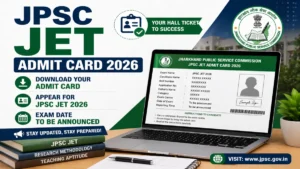 JPSC JET Admit Card 2026, Steps to Download Jharkhand Eligibility Test Hall Ticket PDF