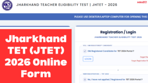 Jharkhand TET Apply Online 2026 Link Active, Check Application Form Dates
