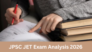 JPSC JET Exam Analysis 2026, Check Attempts and Difficulty Level