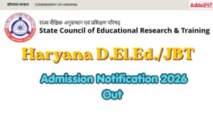 Haryana D.El.Ed. Admission 2026 Notification (2 Year JBT course) OUT, Check Eligibility Here
