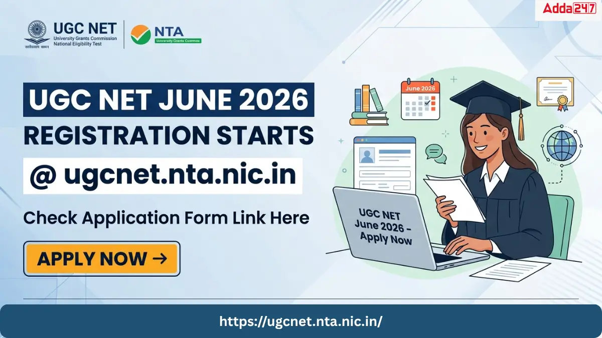 UGC NET June 2026 Registration Starts @ugcnet.nta.nic.in, Check Application Form Link Here