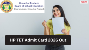 HP TET Admit Card 2026 Out @hpbose.org, Download Hall ticket Here