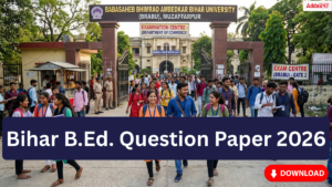 Bihar BEd Question Paper 2026, Download PDF Here