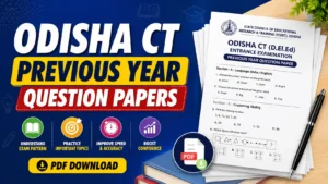 Odisha CT Previous Year Question Papers, Download PDF