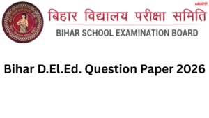 Bihar DElEd Question Paper 2026, Download PDF Here