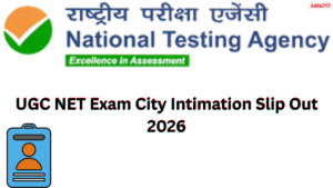 UGC NET Exam City Intimation Slip 2026 Out, Check Exam Centre