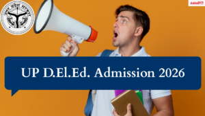 UP DElEd Admission 2026, Applications Form start from June 15
